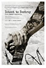 Intent to Destroy: Death, Denial & Depiction 