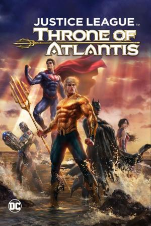 Justice League: Throne of Atlantis 