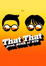 PSY feat. SUGA: 'That That (Music Video)