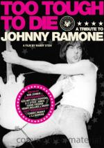 Too Tough to Die: A Tribute to Johnny Ramone 