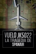 Vuelo JK5022. La tragedia de Spanair (Miniserie de TV)