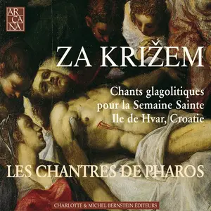 Les Chantres De Pharos - Za Križem: Chants glagolitiques pour la Semaine Sainte, Ile de Hvar, Croatie (2002)