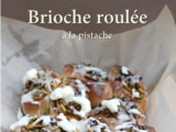 Brioche roulée à la pistache