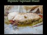 Papillote de poulet et tapenade