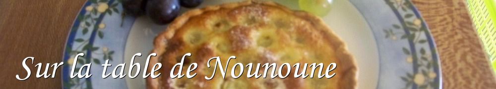 Recettes de Sur la table de Nounoune