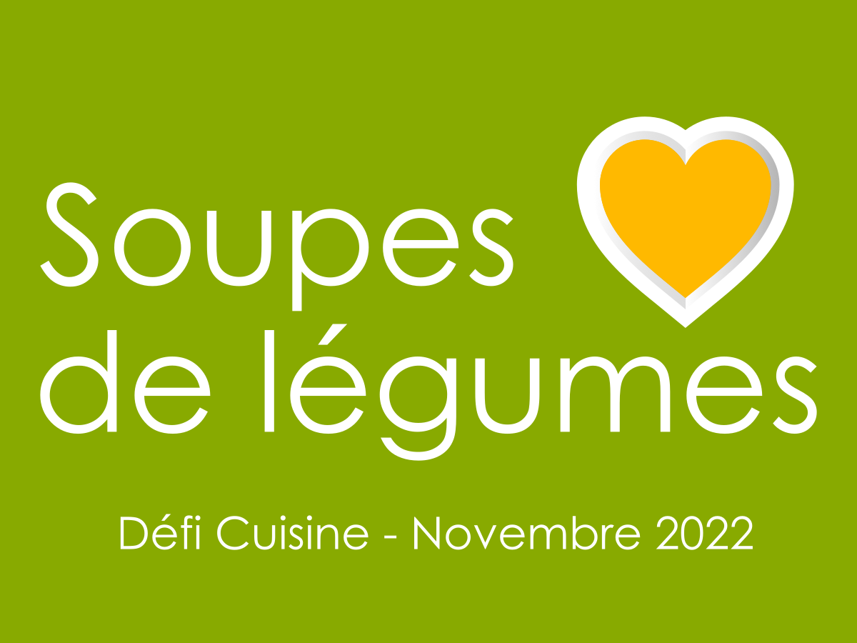 Défi Soupes de Légumes