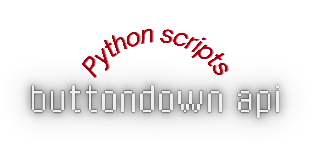 buttondown-python-scripts