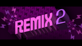 Remix 2