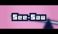 See-Saw