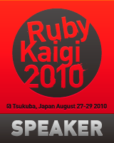 RubyKaigi2010 Speaker