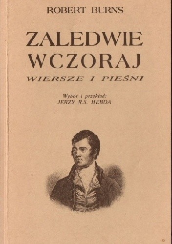 Zaledwie wczoraj: wiersze i pieśni