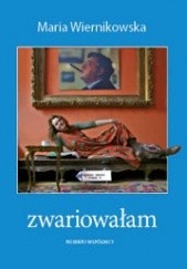 Zwariowałam czyli widziałam w Klewkach - Maria Wiernikowska