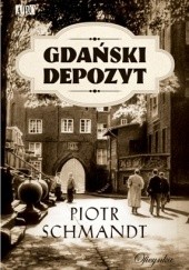 Okładka książki Gdański depozyt Piotr Schmandt