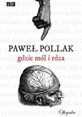 Okładka książki Gdzie mól i rdza Paweł Pollak