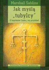 Jak myślą „tubylcy”. O kapitanie Cooku, na przykład