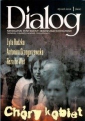 Dialog, nr 1 (662) / styczeń 2012. Chóry kobiet