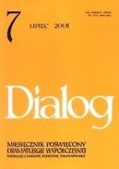 Okładka książki Dialog, nr 7 (536) / lipiec 2001 Małgorzata Dzieduszycka, Laurent Gaudé, Alfred Jarry, Redakcja miesięcznika Dialog, Emil Zola