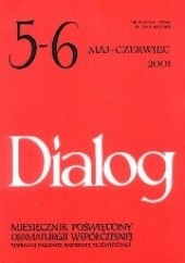 Okładka książki Dialog, nr 5-6 (534-535)/ maj-czerwiec 2001 Jon Fosse, Amelia Hertzówna, Jacek Kopciński, Ryszard Przybylski, Mark Ravenhill, Redakcja miesięcznika Dialog, Ingmar Villqist, Jan Zieliński (historyk literatury)