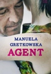 Okładka książki Agent Manuela Gretkowska