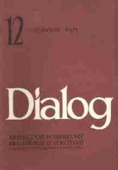 Okładka książki Dialog, nr 12 / grudzień 1971 Samuel Beckett, Zofia Chądzyńska, Daniel Gerould, Ireneusz Iredyński, Joanna Kulmowa, Krystyna Miłobędzka, Jerzy Przeździecki, Redakcja miesięcznika Dialog