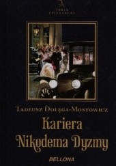 Kariera Nikodema Dyzmy - Tadeusz Dołęga-Mostowicz