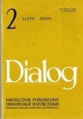 Okładka książki Dialog, nr 2 / luty 1999 Ben Elton, Andrzej Grembowicz, Hubay Miklós, Redakcja miesięcznika Dialog, Tomasz Wiszniewski