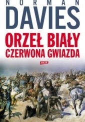 Okładka książki Orzeł biały, czerwona gwiazda Norman Davies