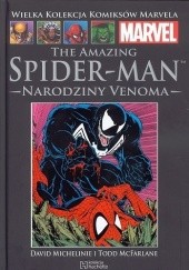 Okładka książki The Amazing Spider-Man: Narodziny Venoma Tom DeFalco, Ron Frenz, Greg LaRocque, Todd McFarlane, David Michelinie, Jim Mooney, George Roussos, Joe Rubinstein, Christie Scheele, Bob Sharen, Louise Simonson, Glynis Wein