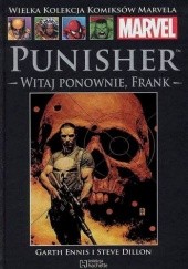 Okładka książki Punisher: Witaj ponownie, Frank część 1 Steve Dillon, Garth Ennis