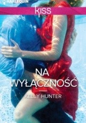 Okładka książki Na wyłączność Kelly Hunter