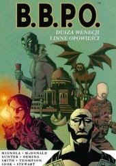 Okładka książki B.B.P.O. - Dusza Wenecji i inne opowieści Mike Mignola