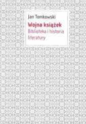 Wojna książek. Biblioteka i historia literatury