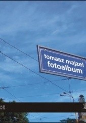 Okładka książki Fotoalbum Tomasz Majzel