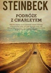 Podróże z Charleyem. W poszukiwaniu Ameryki - John Steinbeck