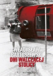 Okładka książki Dni walczącej Stolicy Władysław Bartoszewski