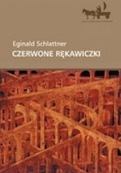 Okładka książki Czerwone rękawiczki Eginald Schlattner