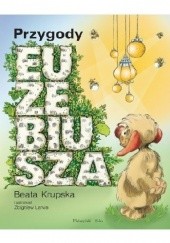 Okładka książki Przygody Euzebiusza Beata Krupska