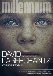 Okładka książki Co nas nie zabije David Lagercrantz