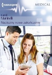 Okładka książki Napiszmy nowe zakończenie Carol Marinelli