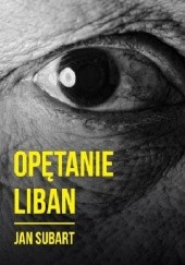 Okładka książki Opętanie. Liban Jan Subart