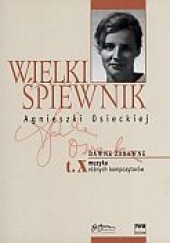 Okładka książki Wielki śpiewnik Agnieszki Osieckiej. Tom X. Dawne zabawne Jan Borkowski, Agata Passent