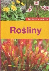 Okładka książki Spotkania z przyrodą. Rośliny Zbigniew Nawara, Inga Szwedler