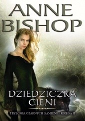 Okładka książki Dziedziczka Cieni Anne Bishop