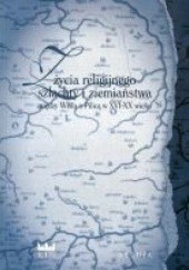 Okładka książki Z życia religijnego szlachty i ziemiaństwa między Wisłą a Pilicą w XVI-XX wieku Jerzy Gapys, Mariusz Nowak, Jacek Pielas