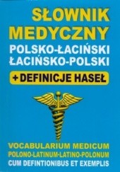 Słownik medyczny polsko-łaciński, łacińsko-polski. Definicje haseł