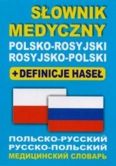 Słownik medyczny polsko-rosyjski, rosyjsko-polski. Definicje haseł