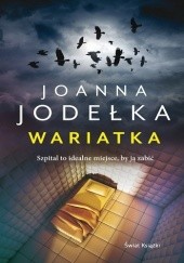 Okładka książki Wariatka Joanna Jodełka