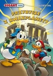 Okładka książki Przybysze z Kwakplanety Walt Disney, Redakcja magazynu Kaczor Donald