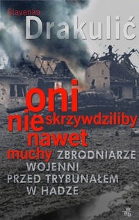 Oni nie skrzywdziliby nawet muchy