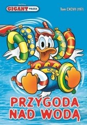 Okładka książki Przygoda nad wodą Walt Disney, Redakcja magazynu Kaczor Donald